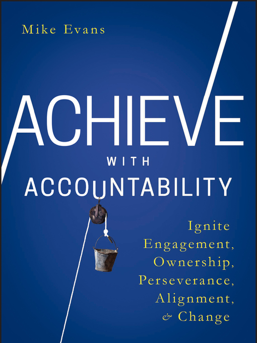 Title details for Achieve with Accountability by Mike Evans - Available